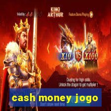 cash money jogo